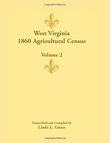 West Virginia 1860 Agricultural Census, Volume 2