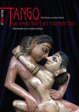 Tango: Die einende Kraft des tanzenden Eros