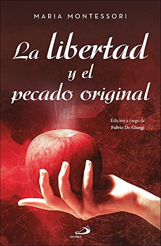 La libertad y el pecado original (Caminos, Band 116)