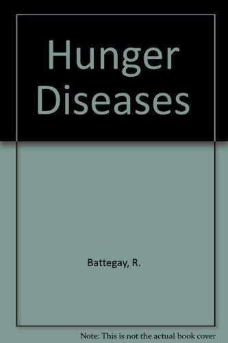 The Hunger Diseases