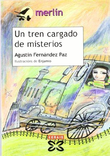 Un tren cargado de misterios (INFANTIL E XUVENIL - MERLÍN - De 7 anos en diante)