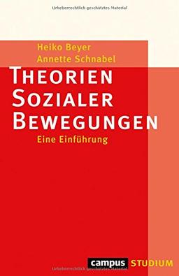 Theorien Sozialer Bewegungen: Eine Einführung (Campus »Studium«)