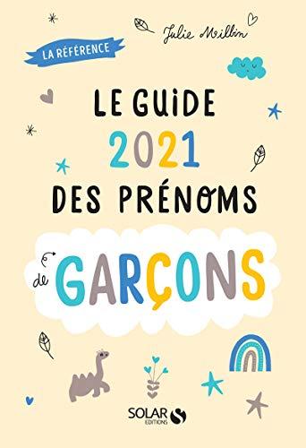 Guide 2021 des prénoms de garçons : la référence