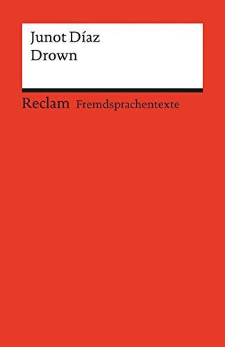 Drown: Englischer Text mit deutschen Worterklärungen. B2-C1 (GER) (Reclams Universal-Bibliothek)