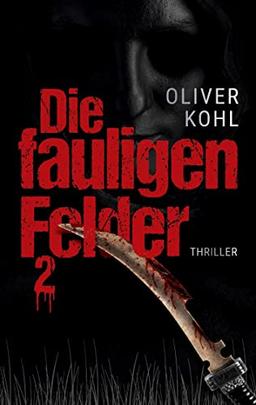 Die fauligen Felder 2