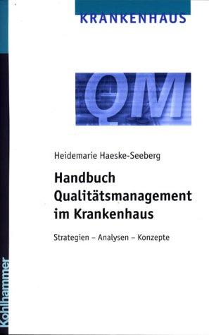 Handbuch Qualitätsmanagement im Krankenhaus