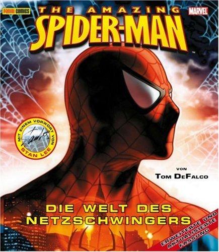 The Amazing Spider-Man. Die Welt des Netzschwingers