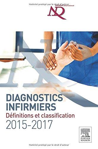 Diagnostics infirmiers 2015-2017 : définitions et classification