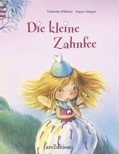 Die kleine Zahnfee. Mit einem Zahnsäckchen für ausgefallenen Zähne