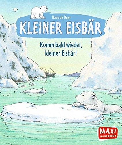 Komm bald wieder, kleiner Eisbär! (Maxi)