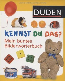 Duden - Kennst du das? Mein buntes Bilderwörterbuch: ab 18 Monaten