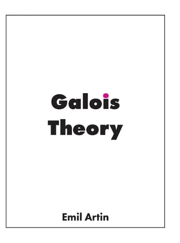 Galois Theory: Lectures Delivered at the University of Notre Dame