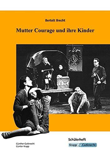 Bertolt Brecht, Mutter Courage und ihre Kinder: Schülerarbeitsheft, Interpretation, Aufgaben