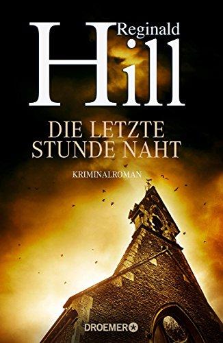 Die letzte Stunde naht: Kriminalroman