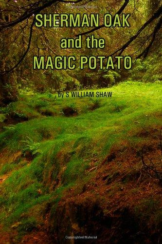 Sherman Oak and the Magic Potato