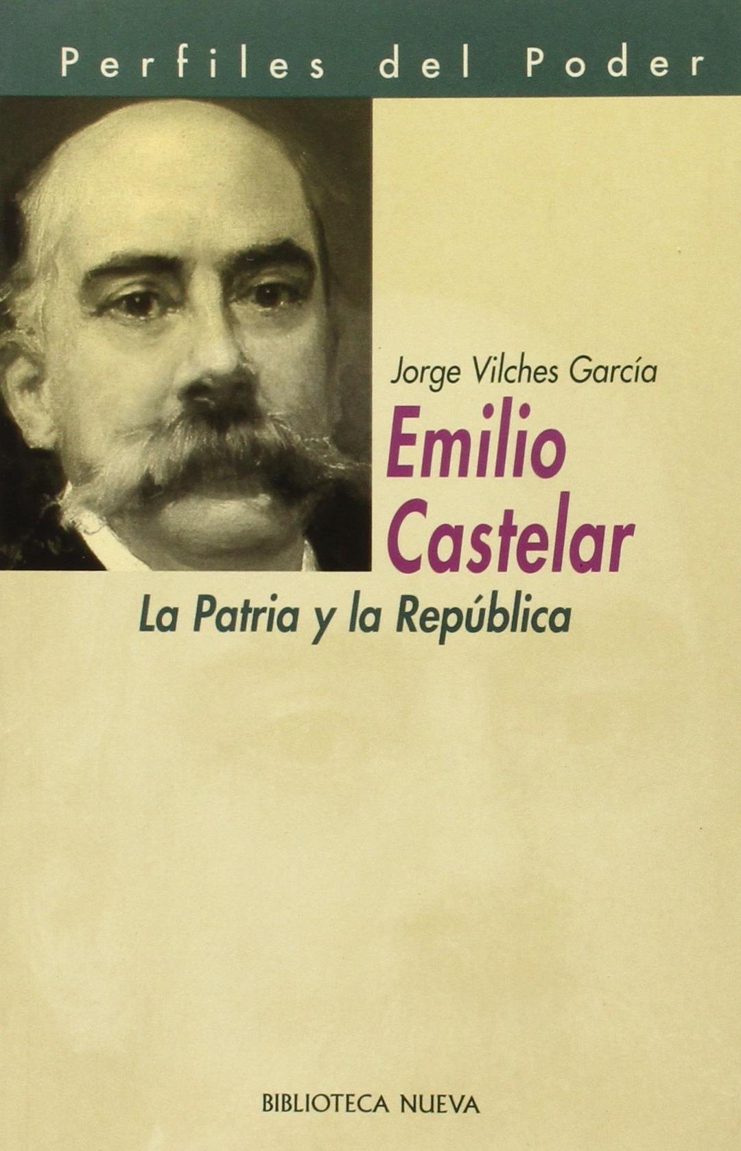 Emilio Castelar, la patria y la república