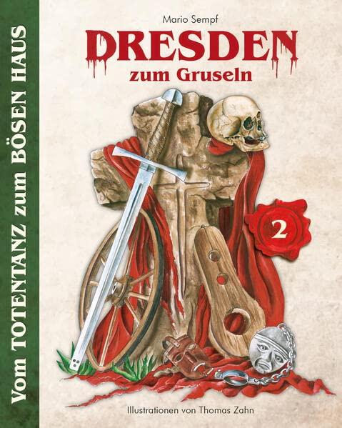 Dresden zum Gruseln: Vom Totentanz zum bösen Haus (Dresden zum Gruseln: Vom Schmatzen der Toten)