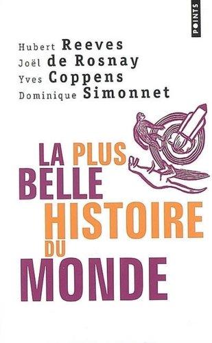 La plus belle histoire du monde : les secrets de nos origines