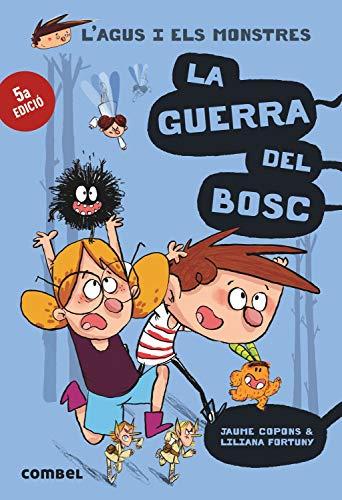 La guerra del bosc (L'Agus i els monstres, Band 4)