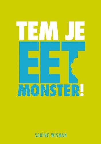 Tem je Eetmonster! / druk 1