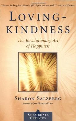 Lovingkindness: The Revolutionary Art of Happiness (Shambhala Classics)