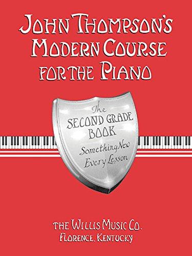 John Thompson's Modern Course for the Piano - Second Grade (Book Only): Second Grade