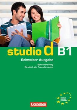 studio d - Schweiz: B1: Gesamtband - Sprachtraining mit eingelegten Lösungen