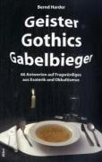 Geister Gothics Gabelbieger -66 Antworten auf Fragwürdiges aus Esoterik und Okkultismus