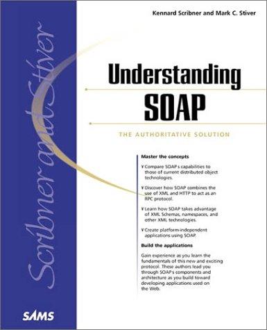 Understanding SOAP: Simple Object Access Protocol (Sams White Book Series)