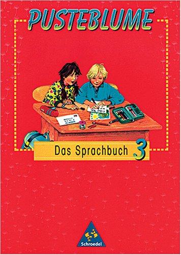 Pusteblume, Das Sprachbuch, Ausgabe Baden-Württemberg, neue Rechtschreibung, 3. Schuljahr