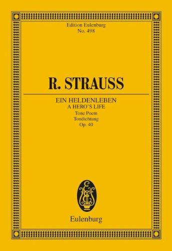 Ein Heldenleben: Sinfonische Dichtung. op. 40. Orchester. Studienpartitur. (Eulenburg Studienpartituren)