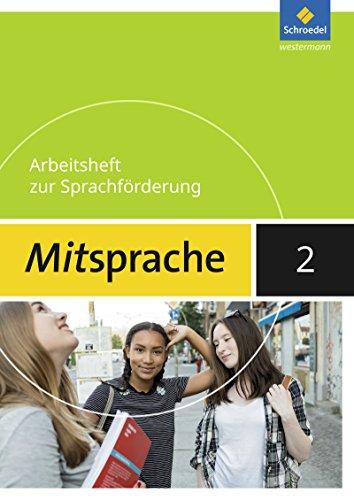 Mitsprache - Deutsch als Zweitsprache Ausgabe 2017: Arbeitsheft 2