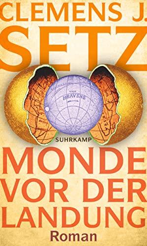 Monde vor der Landung: Roman | Das neue Buch des Georg-Büchner-Preisträgers