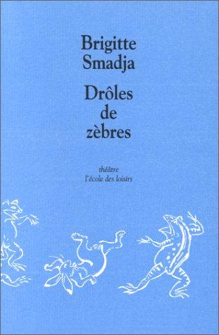 Drôles de zèbres