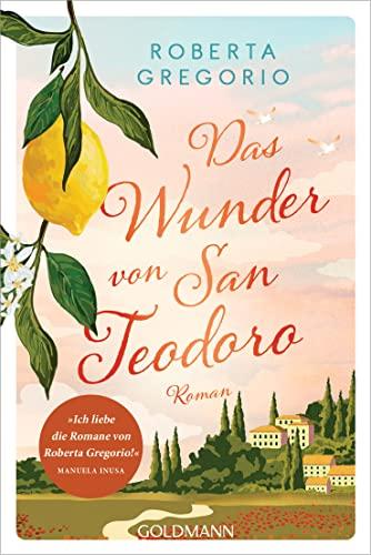 Das Wunder von San Teodoro: Roman