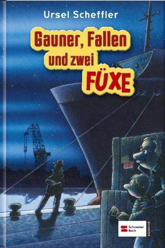 Gauner, Fallen und zwei Füxe: Alarm im Hafen / Die Spur führt nach Tunis / Eine Leiche hustet nicht