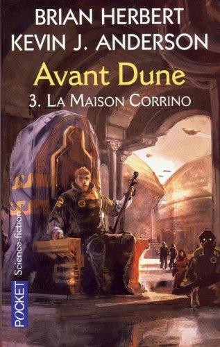 Avant Dune. Vol. 3. La maison Corrino