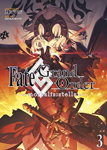 Fate/Grand Order -mortalis:stella- 3 (Manga) (Fate/Grand Order (Manga), Band 3)