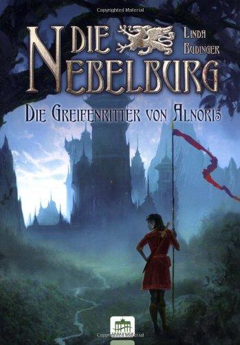 Die Nebelburg: Die Greifenritter von Alnoris