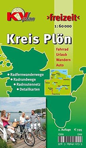 Plön Kreis: 1:60.000 Freizeitkarte mit Radfernwegen, Radrundwegen, Radroutennetz und 17 Detailkarten (KVplan Schleswig-Holstein-Region)