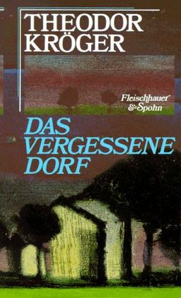 Das vergessene Dorf