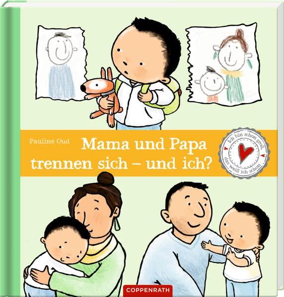 Mama und Papa trennen sich - und ich?: Ich bin schon groß, ich weiß das schon!