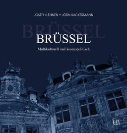 Brüssel, multikulturell und kosmopolitisch