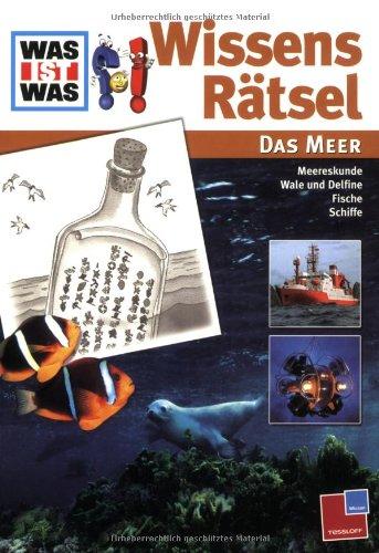 Was ist Was Wissens Rätsel. Das Meer