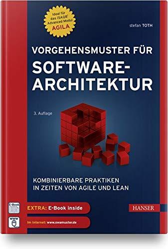 Vorgehensmuster für Softwarearchitektur: Kombinierbare Praktiken in Zeiten von Agile und Lean