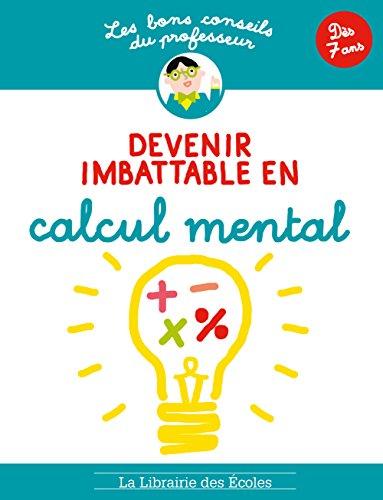 Devenir imbattable en calcul mental