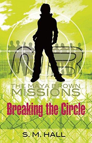 Breaking the Circle (Maya Brown Missions)