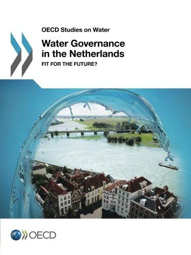 Oecd Studies on Water Water Governance in the Netherlands: Fit for the Future?