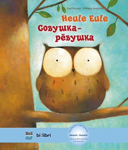 Heule Eule: Kinderbuch Deutsch-Russisch mit MP3-Hörbuch als Download