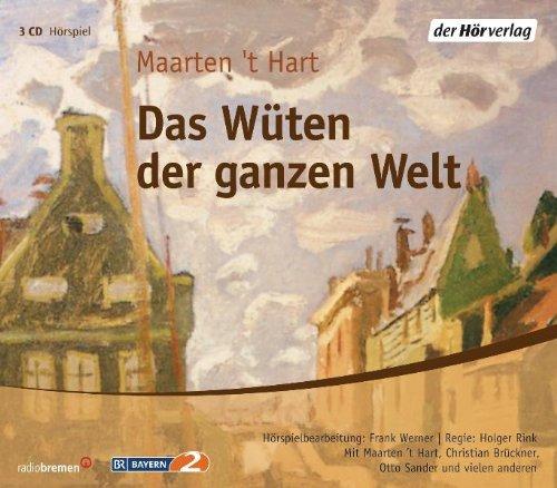 Das Wüten der ganzen Welt